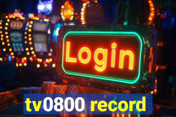 tv0800 record